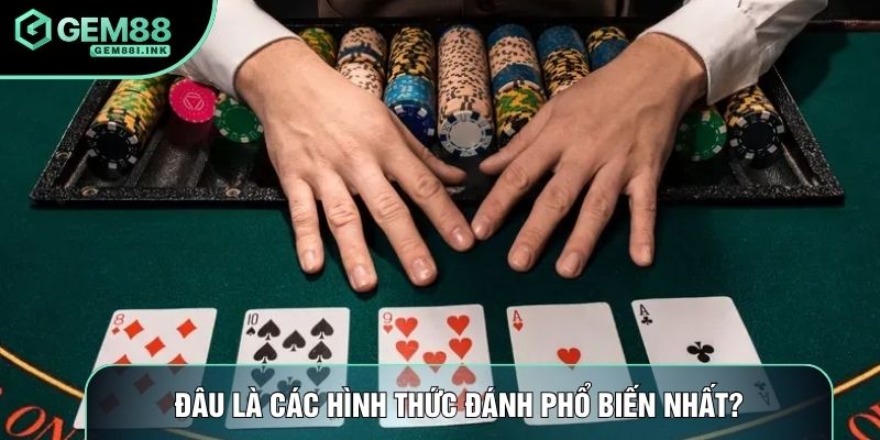 Đâu là các hình thức đánh bài cào phổ biến nhất?