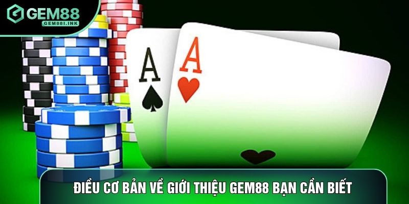 Điều cơ bản về giới thiệu gem88 bạn cần biết Điều cơ bản về giới thiệu gem88 bạn cần biết