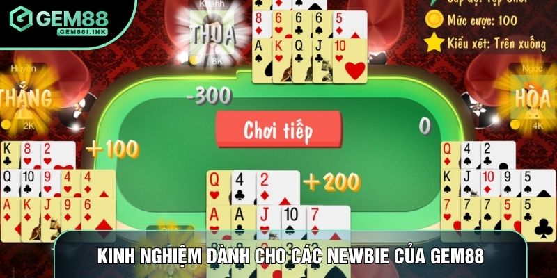 Kinh nghiệm mậu binh cho các newbie của Gem88