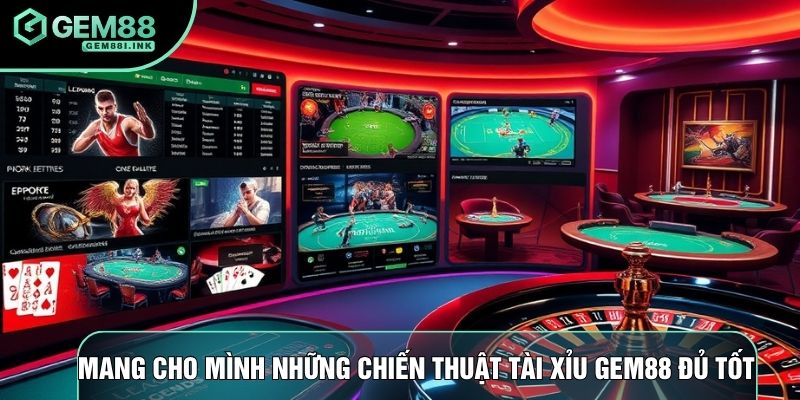 Mang cho mình những chiến thuật tài xỉu gem88 đủ tốt Mang cho mình những chiến thuật tài xỉu gem88 đủ tốt